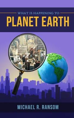 What is Happening to Planet Earth (Paperback)