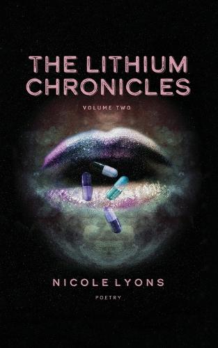 The Lithium Chronicles Volume Two (Paperback)
