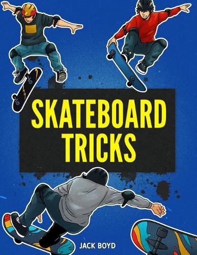 Skateboard Tricks (Paperback)
