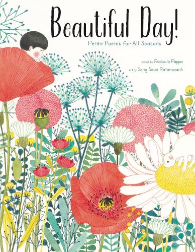 Beautiful Day!: Petite Poems for All Seasons (Hardback)