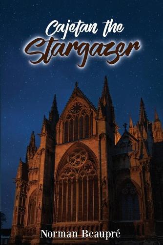 Cajetan the Stargazer (Paperback)