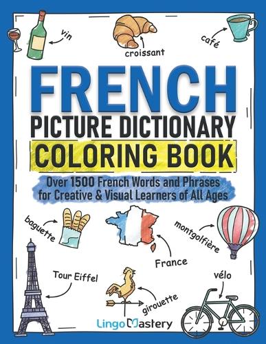 Lingo Mastery French Picture Dictionary Coloring Book