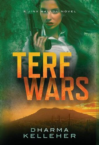 TERF Wars: A Jinx Ballou Novel (Hardback)