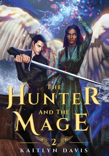 The Hunter and the Mage - The Raven and the Dove 2 (Hardback)