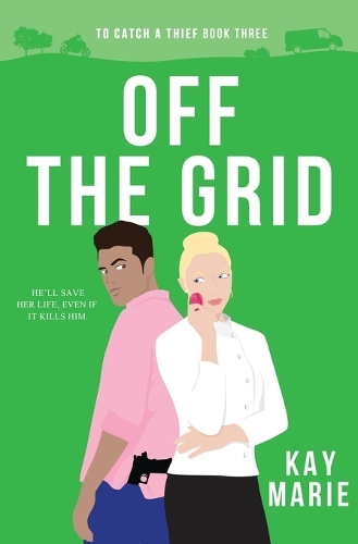 Off the Grid - To Catch a Thief 3 (Paperback)