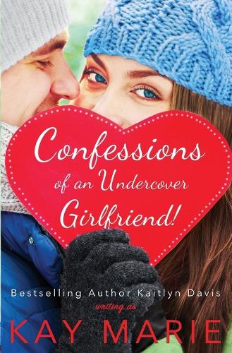 Confessions of an Undercover Girlfriend! - Confessions 2 (Paperback)