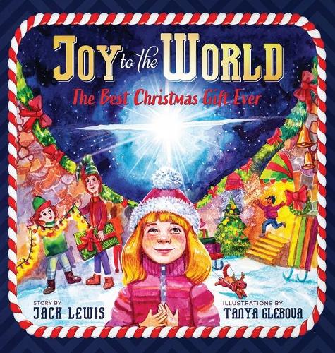 Joy to the World: The Best Christmas Gift Ever (Reason for the Season) (Hardback)