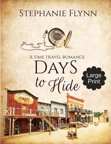 Days to Hide: A Time Travel Romance - Matchmaker 3 (Paperback)