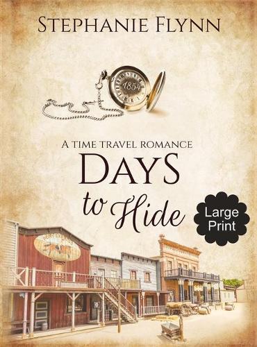 Days to Hide: A Time Travel Romance - Matchmaker 3 (Hardback)