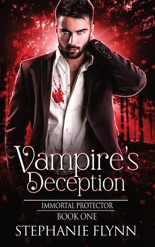 Vampire's Deception: A Steamy Paranormal Urban Fantasy Romance - Immortal Protector 1 (Paperback)