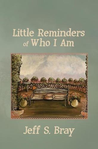Little Reminders of Who I Am (Paperback)