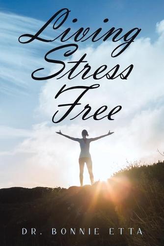 Living Stress Free (Paperback)