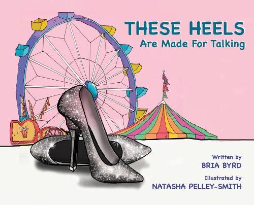 These Heels Are Made for Talking (Hardback)