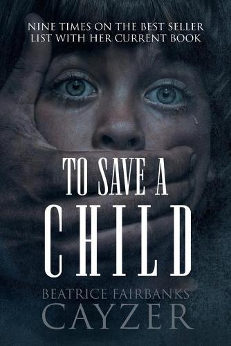 To Save A Child (Paperback)