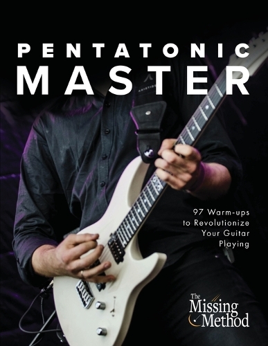 Pentatonic Master: 97 Warm-ups to Revolutionize Your Guitar Playing - Technique Master 2 (Paperback)