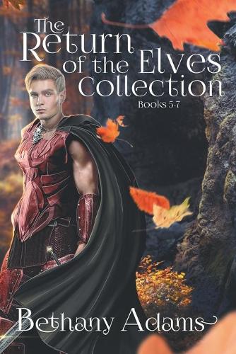 The Return of the Elves Collection: Books 5-7 - The Return of the Elves Collection 2 (Paperback)