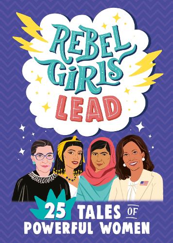 Rebel Girls Lead (Paperback)