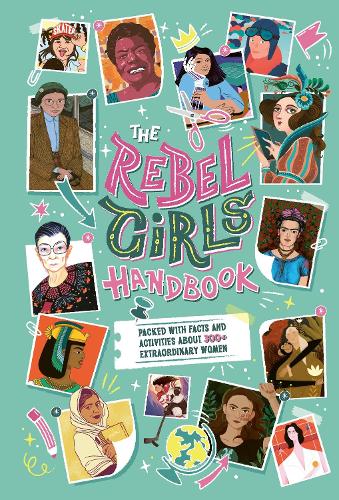 The Rebel Girls Handbook - Rebel Girls
