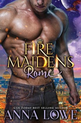 Fire Maidens: Rome - Billionaires & Bodyguards 3 (Paperback)