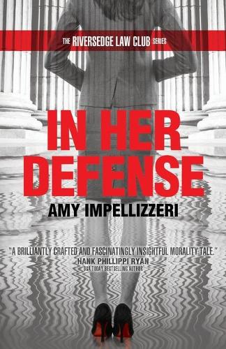 In Her Defense - The Riversedge Law Club Series, Book 1 (Paperback)