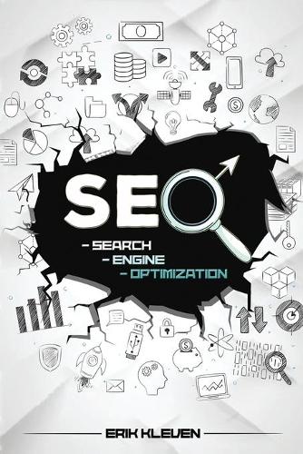 Seo 2020: Proven Formulas and Tactics to Increase Your Search Visibility. Learn SEO and How to Make Money Online Right Now from Home Using New Emerging internet Marketing Strategies (Paperback)