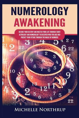 Numerology Awakening by Michelle Northrup Waterstones