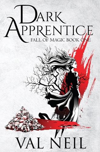 Dark Apprentice: Fall of Magic Book One - Fall of Magic 1 (Paperback)