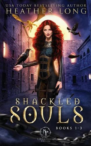 Shackled Souls: The Complete Trilogy - Shackled Souls (Paperback)