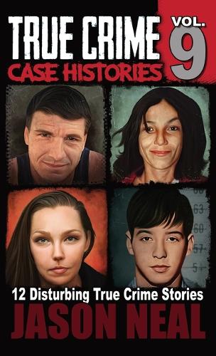 True Crime Case Histories Volume by Jason Neal Waterstones