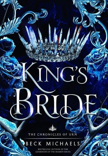 King's Bride (Chronicles of Urn #1) (Hardback)