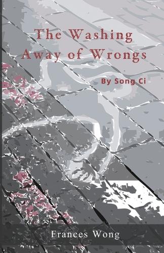 The Washing Away Of Wrongs By Ci Song Frances Wong Waterstones