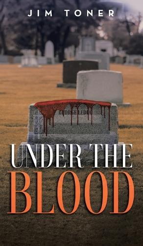Under The Blood: A Gil Leduc Mystery (Hardback)