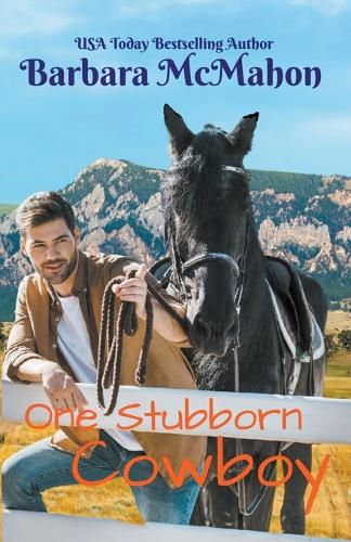 One Stubborn Cowboy: A sweet small town romance - Cowboy Hero 3 (Paperback)