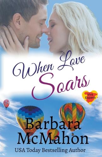 When Love Soars - Viva Espana 1 (Paperback)
