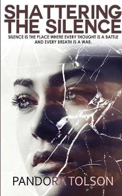 Shattering the Silence (Paperback)