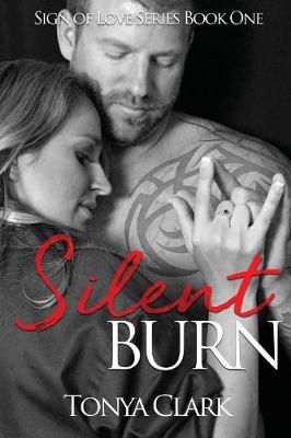 Silent Burn - Sign of Love 1 (Paperback)