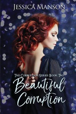 Beautiful Corruption - Corruption 2 (Paperback)