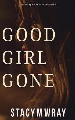 Good Girl Gone (Paperback)