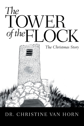 The Tower of the Flock: The Christmas Story (Paperback)