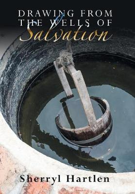 Drawing from the Wells of Salvation (Hardback)