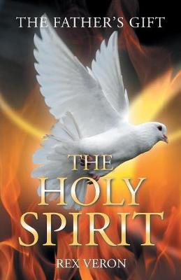 The Father's Gift: The Holy Spirit (Paperback)