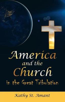 America and the Church in the Great Tribulation (Paperback)