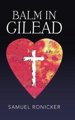 Balm in Gilead (Hardback)