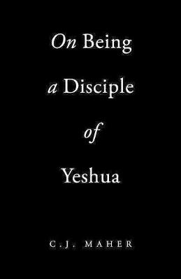 On Being a Disciple of Yeshua (Paperback)