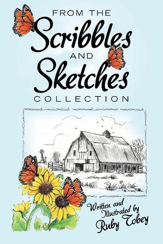 From the Scribbles and Sketches Collection (Paperback)