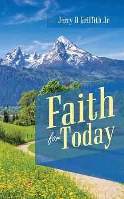 Faith for Today (Paperback)