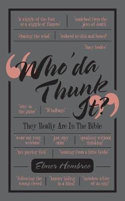 Who'Da Thunk It? (Paperback)