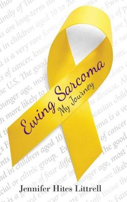 Ewing Sarcoma: My Journey (Hardback)