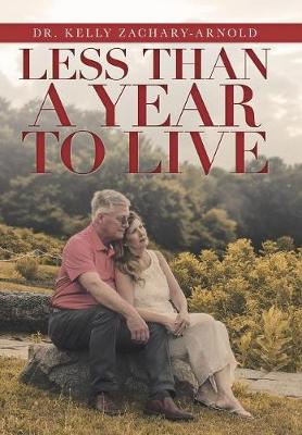 Less Than a Year to Live (Hardback)