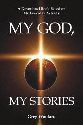 My God, My Stories: A Devotional Book Based on My Everyday Activity (Paperback)